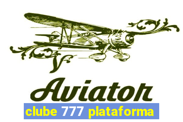 clube 777 plataforma